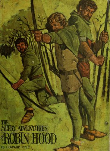 The merry adventures of Robin Hood. by Howard Pyle