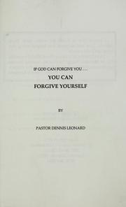 Cover of: You can forgive yourself by Leonard Dennis