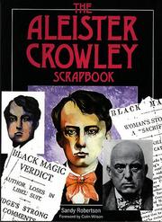 The Aleister Crowley scrapbook by Sandy Robertson