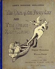 Cover of: Nonsense drolleries : The owl and the pussy-cat ; The duck and the kangaroo / by Edward Lear ; with original illustrations by William Foster.