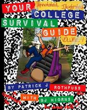 Cover of: Your Annotated, Illustrated College Survival Guide by Patrick Rothfuss
