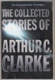 Cover of: The Collected Stories of Arthur C. Clarke by 