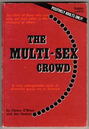 Cover of: The Multi-Sex Crowd: A Rare, Unforgettable Study of Abnormal Group Sex in America