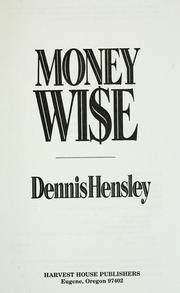 Cover of: Money wise by Dennis E. Hensley