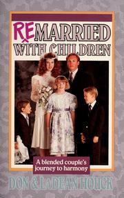 Cover of: Re-Married With Children: A Blended Couple's Journey to Harmony