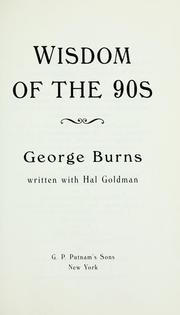 Cover of: Wisdom of the 90s by George Burns