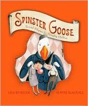 Cover of: Spinster Goose by Lisa Wheeler