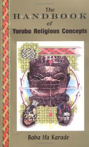 The handbook of Yoruba religious concepts by Ifa Karade, Baba Ifa Karade