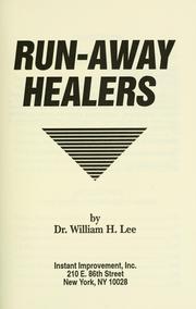 Cover of: Run-away healers by William H. Lee