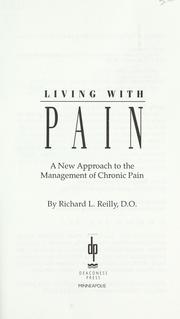 Cover of: Living with pain by Richard L. Reilly