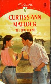 Cover of: True blue hearts by Curtiss Ann Matlock
