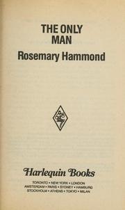 Cover of: The Only Man by Rosemary Hammond