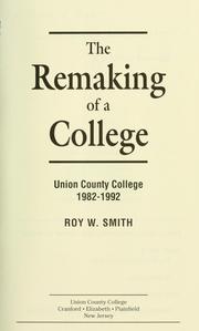 Cover of: The remaking of a college by Roy W. Smith