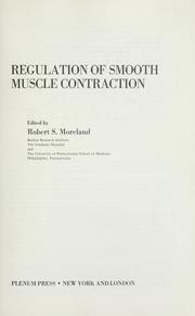 Cover of: Regulation of smooth muscle contraction by Graduate Hospital Research Symposium: Regulation of Smooth Muscle--Progress in Solving the Puzzle (1990 Philadelphia, Pa.)