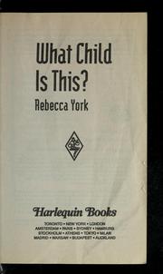 Cover of: What Child Is This (Harlequin Intrigue #253) (43 Light St.)