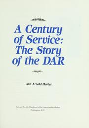 Cover of: A century of service by Ann Arnold Hunter