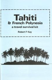 Cover of: Tahiti & French Polynesia: a travel survival kit