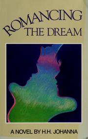 Cover of: Romancing the dream by H. H. Johanna