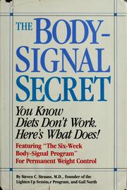 Cover of: The body-signal secret: you know diets don't work, here's what does!