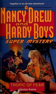Cover of: Tropic of Fear: Nancy Drew and Hardy Boys: Super Mystery #14