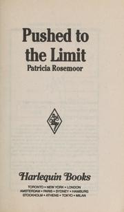 Cover of: Pushed To The Limit by Patricia Rosemoor