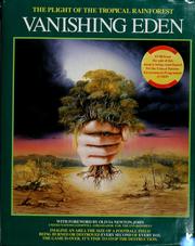 Cover of: Vanishing Eden: The Plight of the Tropical Rain Forest