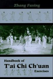 Handbook of Tʼai chi chʼuan exercises by Zhang, Fuxing.