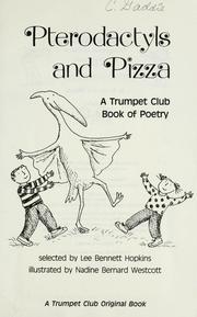 Cover of: Pterodactyls and pizza by Lee Bennett Hopkins, Nadine Bernard Westcott