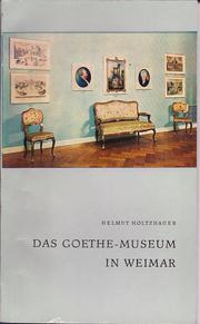 Das Goethe-Museum in Weimar by Helmut Holtzhauer