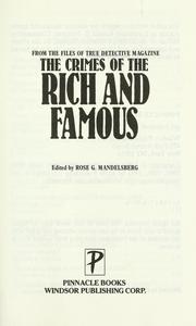 Cover of: The Crimes of the rich and famous by Rose G. Mandelsberg