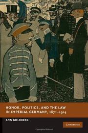 Cover of: Honor, Politics, and the Law in Imperial Germany, 1871-1914
