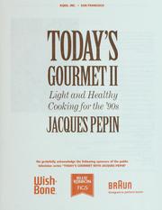 Cover of: Today's gourmet II by Jacques Pépin
