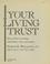 Cover of: Your living trust
