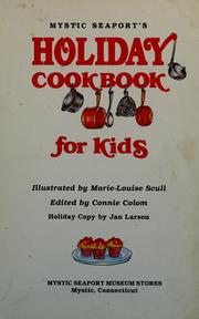 Cover of: Mystic Seaport's holiday cookbook for kids by Marie-Louise Scull, Connie Colom