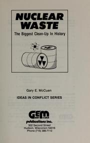 Cover of: Nuclear waste by [edited by] Gary E. McCuen.