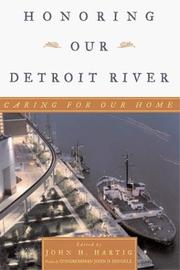 Cover of: Honoring Our Detroit River: Caring for Our Home