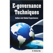 E-governance techniques by B. Srinivas Raj