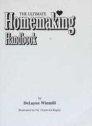 Cover of: The ultimate homemaking handbook