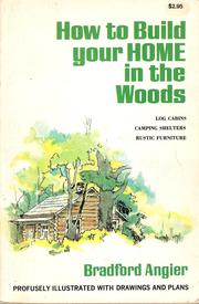 Cover of: How to build your home in the woods