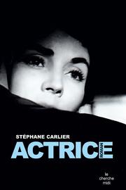 Actrice by Stéphane Carlier