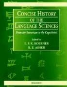 Cover of: Concise history of the language sciences: from the Sumerians to the cognitivists