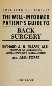 Cover of: The well-informed patient's guide to back surgery by Richard A. R. Fraser