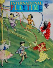Cover of: International playtime by Wayne E. Nelson
