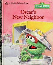 Cover of: Oscar's new neighbor by Teddy Slater Margulies