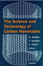 Cover of: The science and technology of carbon nanotubes