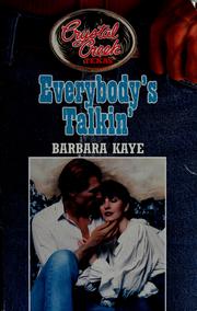 Cover of: Everybody's Talkin' (Crystal Creek #12) (Crystal Creek) by Kaye
