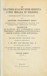 Cover of: De relatione, quae est inter principia agendi moralia et religiosa by Paul Asmus, Paul Asmus