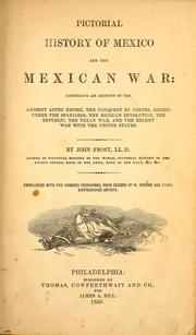 Pictorial history of Mexico and the Mexican war by Frost, John