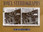 Cover of: Iowa stereographs: three-dimensional visions of the past