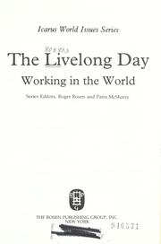 Cover of: The Livelong Day: Working in the World (Icarus World Issues)